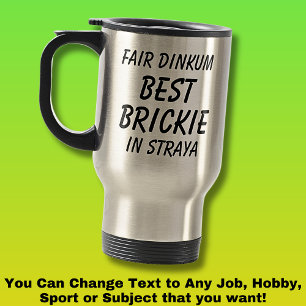 Taza De Viaje Feria de Dinkum BEST BRICKIE (Bricklayer) en Stray