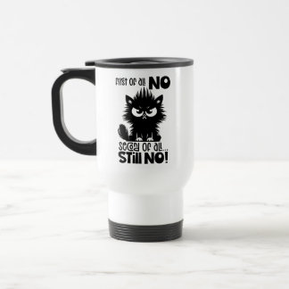 Taza De Viaje First Of All, No Funny Cat Lover Gift