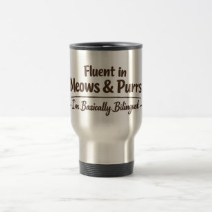 Taza De Viaje Fluido en Maullidos y Ronroneos Regalo divertido p