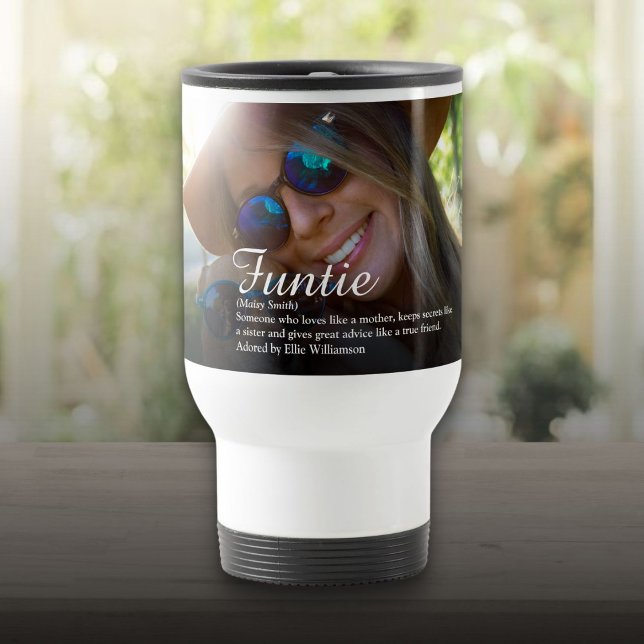 Taza De Viaje Foto de definición de tía de la tía Funtie favorit (Favorite Funtie Aunt Auntie Definition Photo Travel Mug)