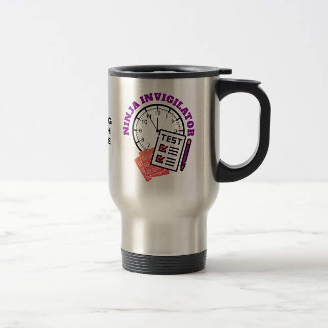 Taza De Viaje Funcionario de examen NINJA INVIGILATOR Profesor (Derecha)