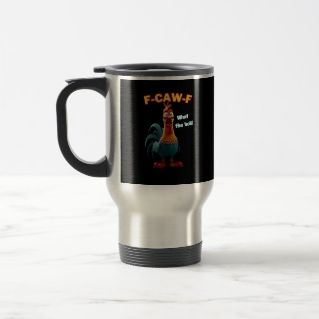 Taza De Viaje Funny Chicken F-Caw-F Poultry Humor Tee (Izquierda)