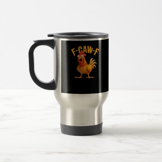 Taza De Viaje Funny F-Caw-F Chicken F-Caw-F Chicken Classic Cool (Izquierda)