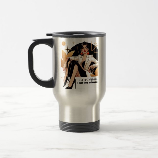 Taza De Viaje Glam Attitude – I Just Have Standards (Izquierda)