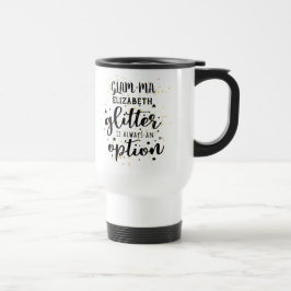 Taza De Viaje GLAM-MAMÁES Gamorous Grandma Purpurina siempre opc