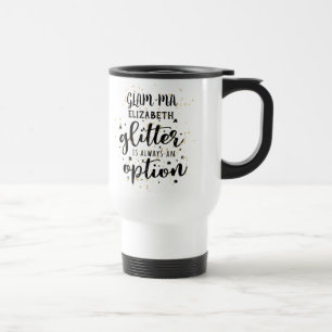 Taza De Viaje GLAM-MAMÁES Gamorous Grandma Purpurina siempre opc