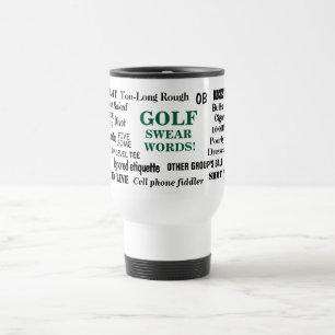 Taza De Viaje Golf Swear Words Golfer Mascota Peeves Awesome Gol