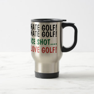 Taza De Viaje ¡Golfista divertido odio golf! ¡Amo golf!
