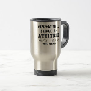 Taza De Viaje Graciosa cita sarcástica Chicas Actitud femenino a