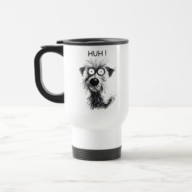 Taza De Viaje ¡Gracioso HUH! Dibujo de perro Mug de viaje para a (Izquierda)