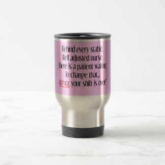 Taza De Viaje Graciosos regalos de enfermería "detrás de cada en