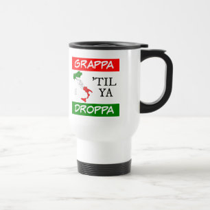 Taza De Viaje Grappa Til Ya Droppa Italia