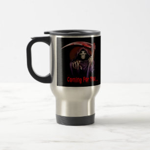 Taza De Viaje Grim Reaper Viene Por Ti