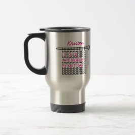 Taza De Viaje Gris Debería Haber Traído Mi Tejido