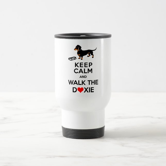 Taza De Viaje Guarde la calma y camine el Doxie - Dachshund (Centro)