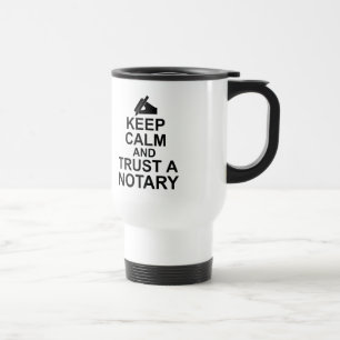 Taza De Viaje Guarde la calma y confíe en a un notario