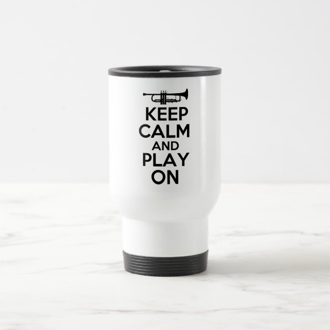 Taza De Viaje Guarde la calma y el juego en (la trompeta) (Centro)