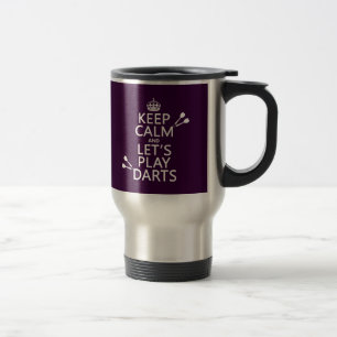Taza De Viaje Guarde la calma y juguemos dardos