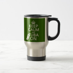 Taza De Viaje Guarde la calma y la tuba en (cualquier color de