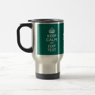 Taza De Viaje Guarde la calma y tenga su texto en trullo