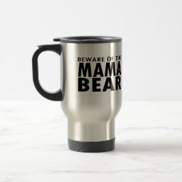 Taza De Viaje Guárdese de la mamá Bear