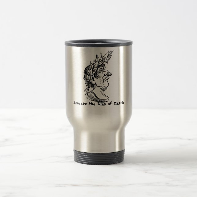 Taza De Viaje Guárdese del Ides de marzo (Centro)