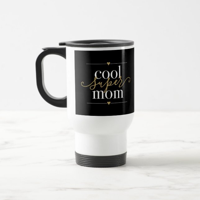 Taza De Viaje Guay Super Mom Moderno Black And Gold Elegant (Izquierda)