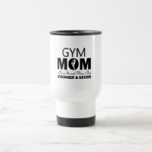 Gym Mom Travel Mug