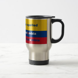 Taza De Viaje Ha deletreado Colombia no Columbia