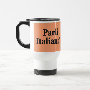 Taza De Viaje ¿Hablas italiano en italiano? Bandera bf
