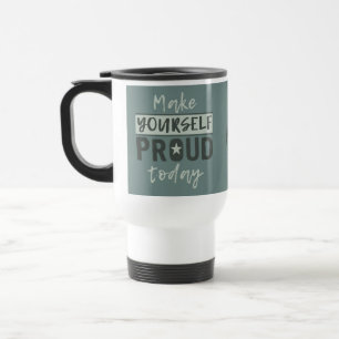 Taza De Viaje "Háganse orgullosos" personalizado en un monograma