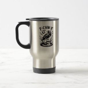Taza De Viaje Halloween F-Caw-F Pájaro Cuervo Mujeres Hombres Mo