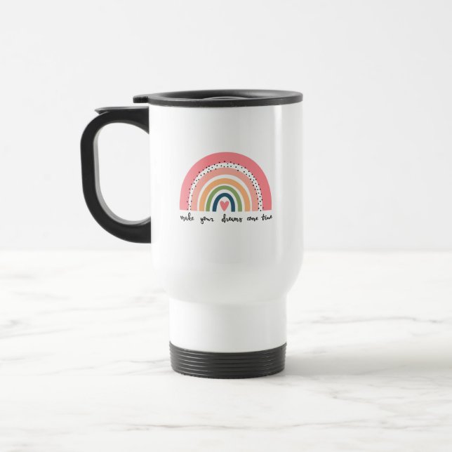 Taza De Viaje Haz que tus sueños se vuelvan arcoiris (Izquierda)