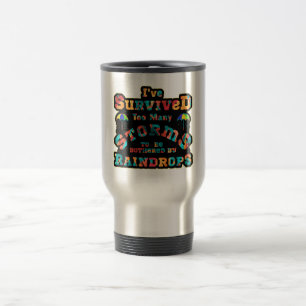 Taza De Viaje He sobrevivido demasiadas tormentas para preocupar