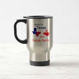 Taza De Viaje Hecho en Texas con piezas polacas