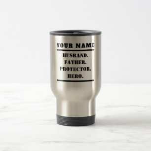 Taza De Viaje Héroe del protector de padre de marido personaliza