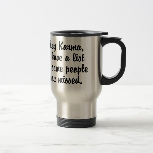Taza De Viaje Hola Karma... (Derecha)