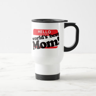 Taza De Viaje Hola mi nombre es la mejor mamá del mundo