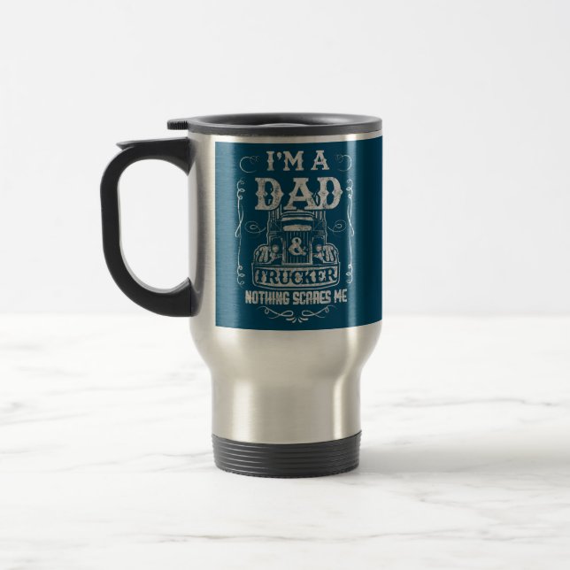 Taza De Viaje Hombre, soy padre y padre de un camionero (Izquierda)
