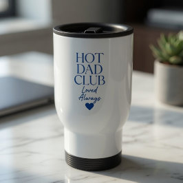 Taza de viaje Hot Dad Club Amado Siempre | Regalo