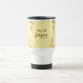 Taza De Viaje Hoy, perdonaré como Cristo me perdona.