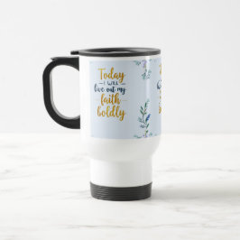 Taza De Viaje Hoy, voy a vivir con valentía mi fe.