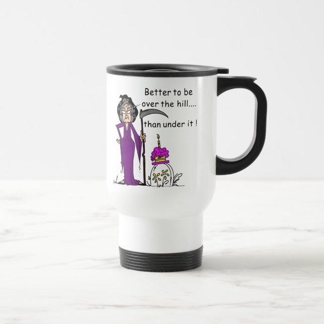 Taza De Viaje Humor de cumpleaños de Grim Reaper (Derecha)