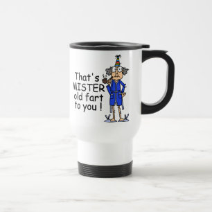 Taza De Viaje Humor de cumpleaños de Mister Old Fart