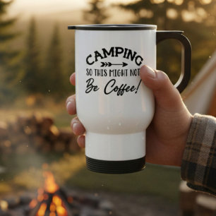 Taza De Viaje Humor Divertido de Camping