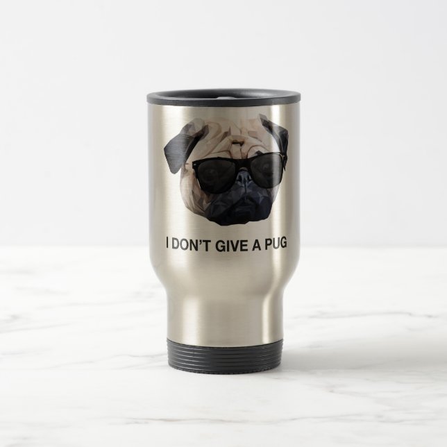 Taza De Viaje I Don't Give a Pug (Centro)