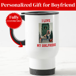 Taza De Viaje I Love My Girlfriend Photo Travel Mug Gift