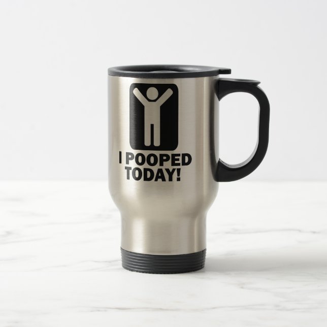 TAZA DE VIAJE I POOPED HOY (Derecha)