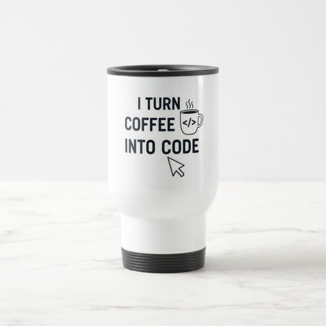 Taza De Viaje I Turn Coffee Into Code - Funny Programmer Quote (Centro)