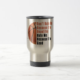 Taza De Viaje Im Beautiful Im Good Basketball